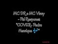 MC DR E MC Vinny Pai Responsa COVER Pedro Henrique mp3