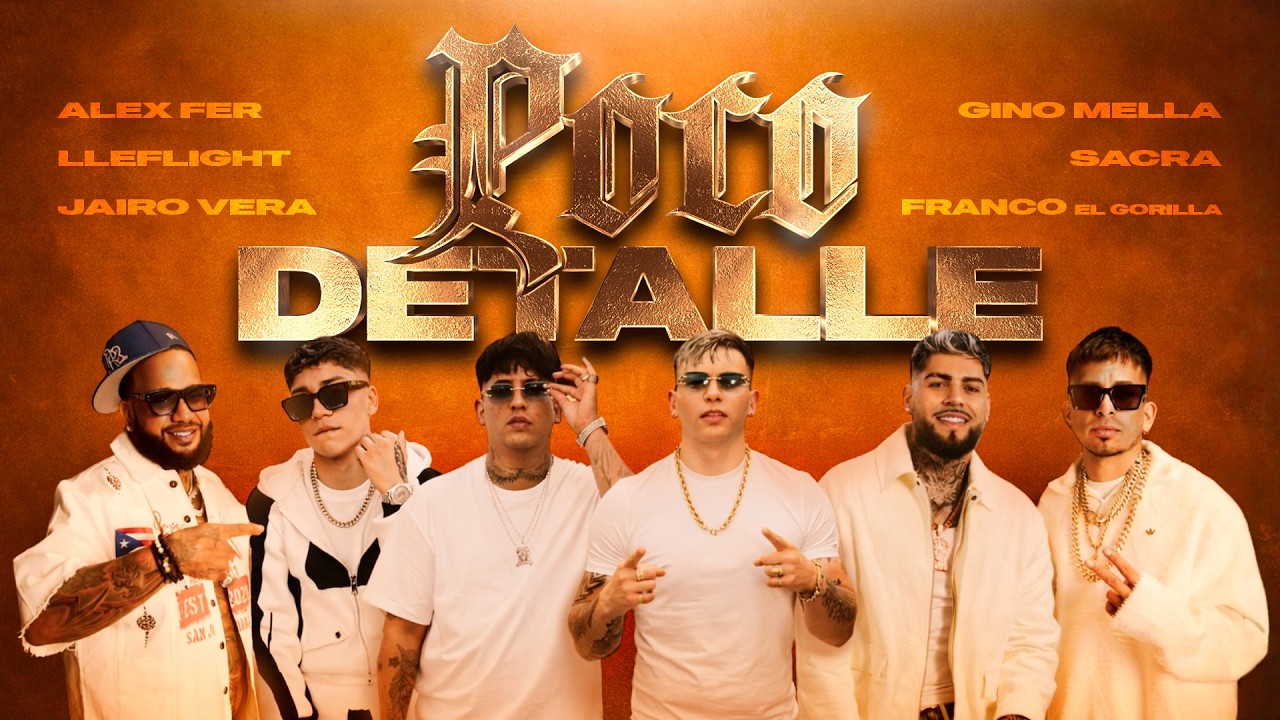 Jairo Vera - POCO DETALLE Ft Lleflight, Franco El Gorilla, Gino Mella, Alex Fer, Sacra (Music Video)