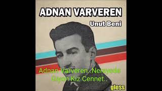 Adnan Varveren..nereyede Gidiyon Kız Cennet..