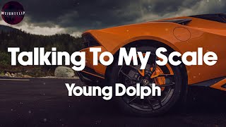 Young Dolph - Talking To My Scale