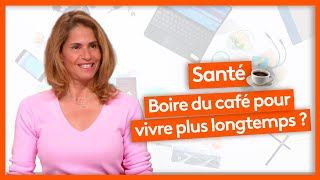 Santé - Le Café