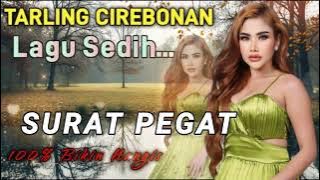 SURAT PEGAT _ TARLING CIREBONAN TRENDING 2025
