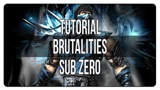 MKX | Brutalities de Sub Zero | Tutorial [Español]