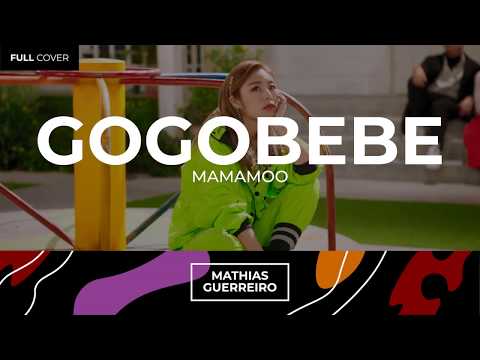 MAMAMOO (마마무) - GOGOBEBE | SPANISH COVER | Mathias Guerreiro