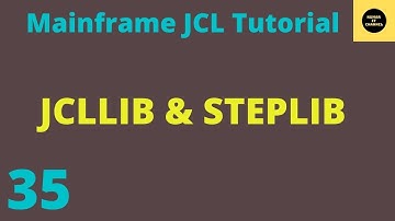 JCLLIB & STEPLIB in JCL - Mainframe JCL Practical Tutorial - Part 35