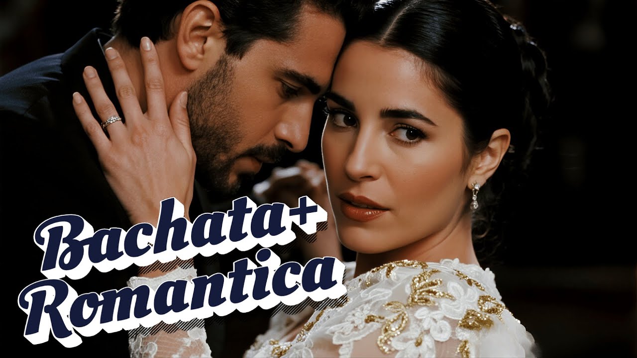 Modern Latin Dance Bachata 2026 - Bachata Nueva Sensual para Noches de Ritmo y Amor