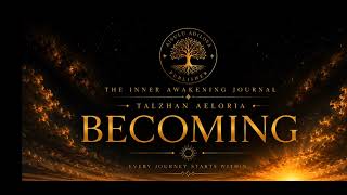 Becoming | The Inner Awakening Journal | Original Soundtrack