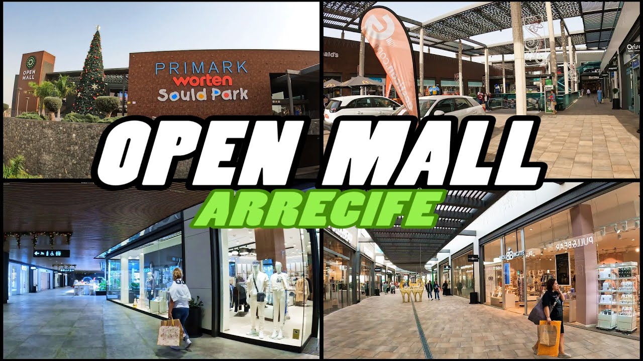 OPEN MALL Shopping Centre - Arrecife Lanzarote [4k]