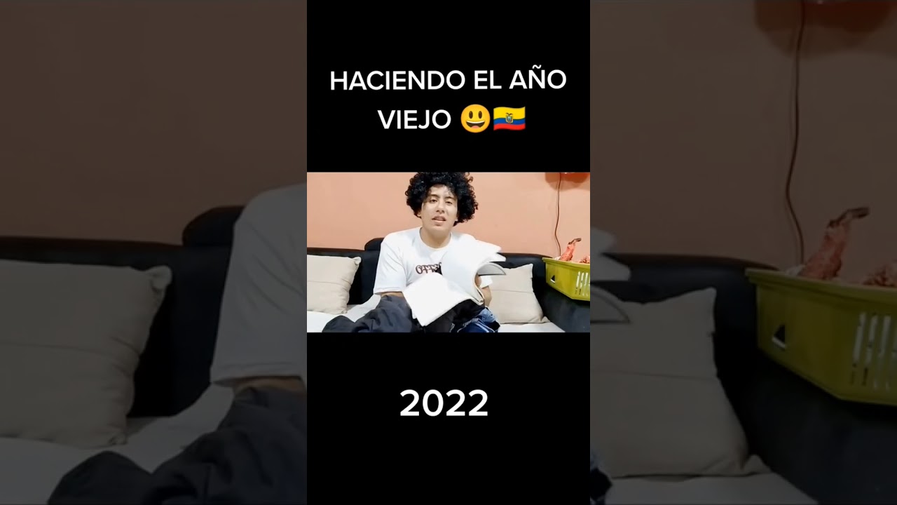 Haciendo el año viejo 🤣🇪🇨🎊 2022 