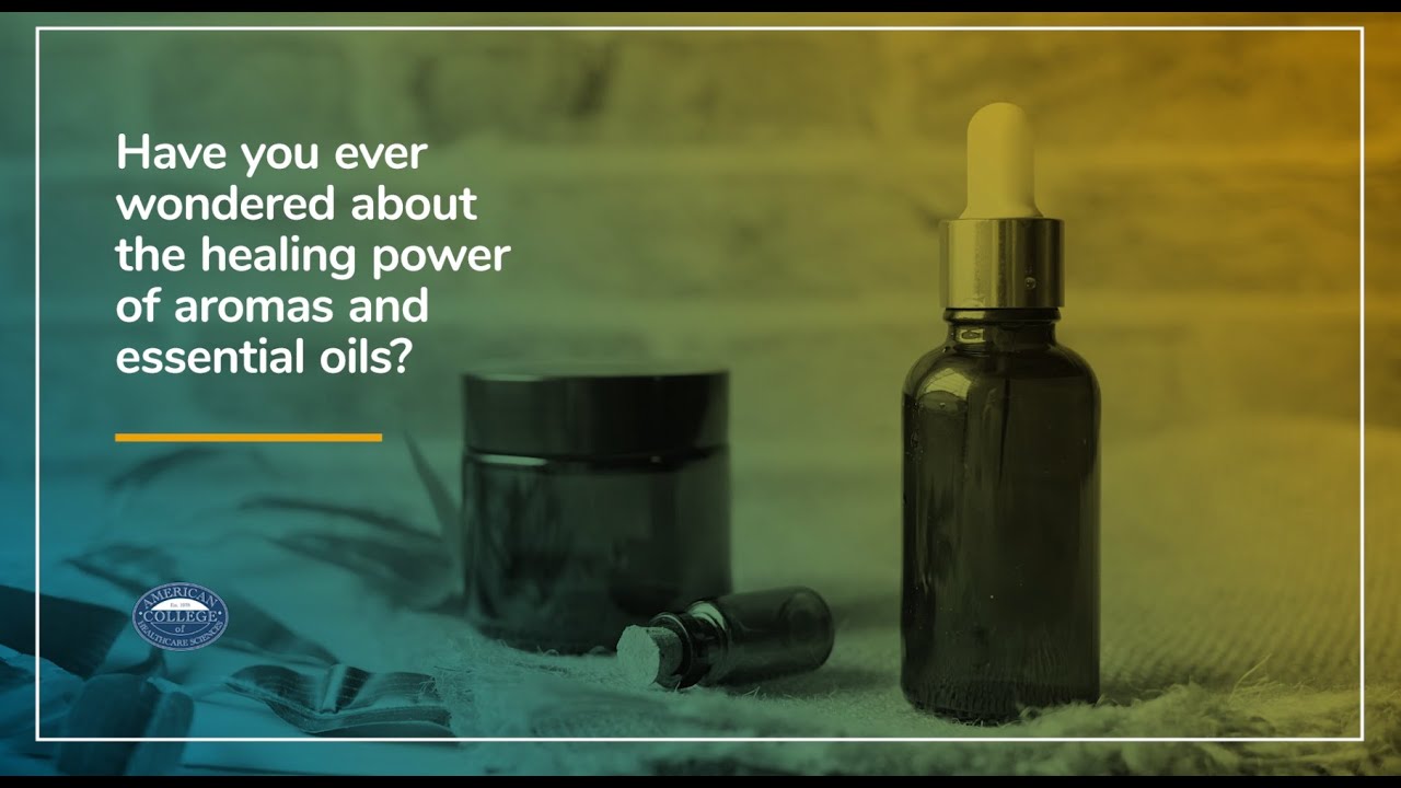 Aromatherapy Programs American College of Healthcare Sciences YouTube