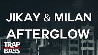 Jikay & Milan - Afterglow (feat. Cat Clark)