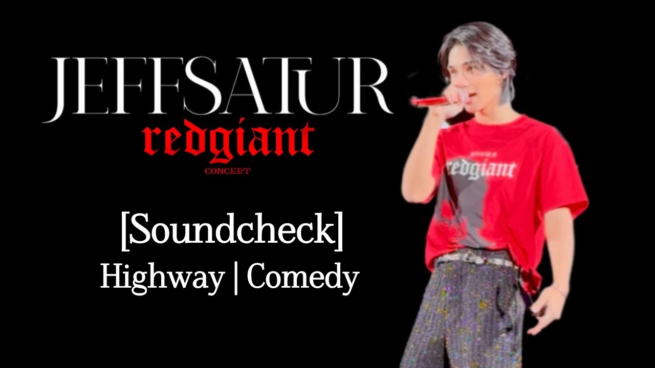 Jeff Satur - Highway, Comedy | [Sound Check] JEFF SATUR RED GIANT CONCERT (04052025)