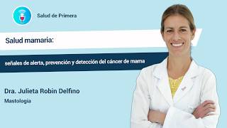 Salud mamaria: señales de alerta, prevención y detección del cáncer de mama