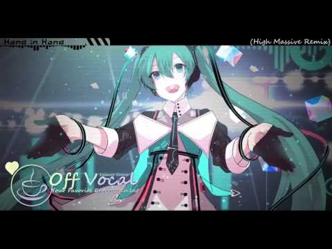 【Off Vocal】Hand in Hand ( High Massive Remix )【休闲每期播放】