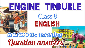 Class 8 English /  Engine Trouble Malayalam meaning  - Question Answers 