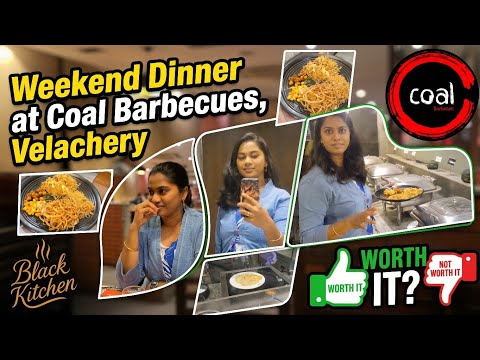 Weekend Dinner at Coal Barbecues, Velachery - Black Kitchen