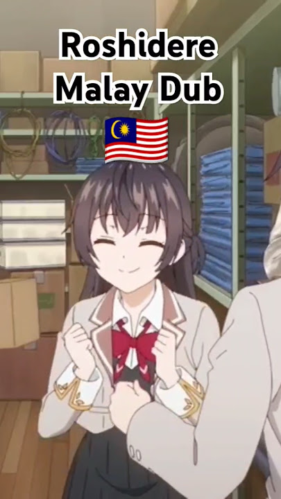 Roshidere Malay Dub & Alya Sometimes Hides Her Feelings in Russian Malay Dub #malaydub #animemalay