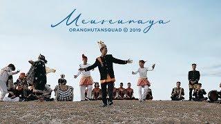 ORANGHUTAN SQUAD - MEUSEURAYA (Official Music Video)
