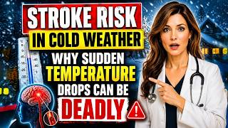 Stroke Dangers Surge When Temperatures Drop Suddenly | Senior Health Daily