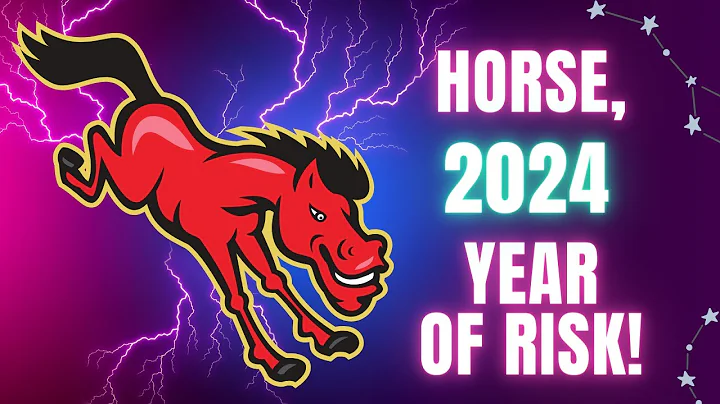 ⚡ Horse Chinese Horoscope 2024. Horse, the year 2024 is at risk!  #2024 - DayDayNews