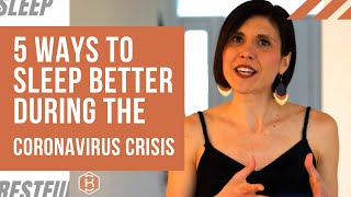 5 Ways to Sleep Better During the Coronavirus Crisis with Dr. Kristen Bentson