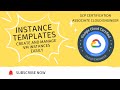 Google Cloud Certification (Hindi) | ACE | Instance Templates | Create & Manage VMs Easily - 11