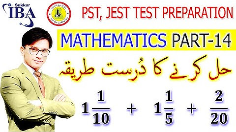 Mathematics for PST and JEST Preparation PART - 14 | Addition of Mixed or Compound Fraction