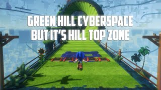 Green Hill Cyberspace but it&#39;s Hill Top Zone