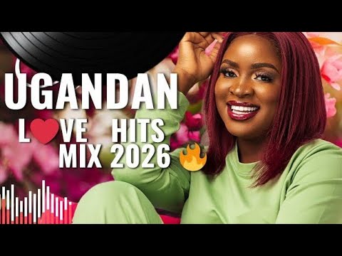 Ugandan L❤️ve Hits Mix 2026 September Best Ugandan Hits Audio MIX Nonstop |DJ_DICKSON_PRO_UG_256