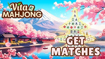 How to Get Matches Fast in Vita Mahjong 2025?