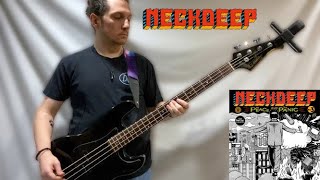 Neck Deep - Wish You Were Here [Bass Cover]