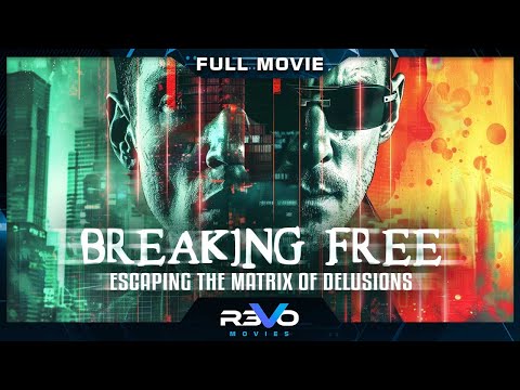 BREAKING FREE: ESCAPING THE MATRIX OF DELUSIONS | FULL HD DOCUMENTARY MOVIE | REVO MOVIES