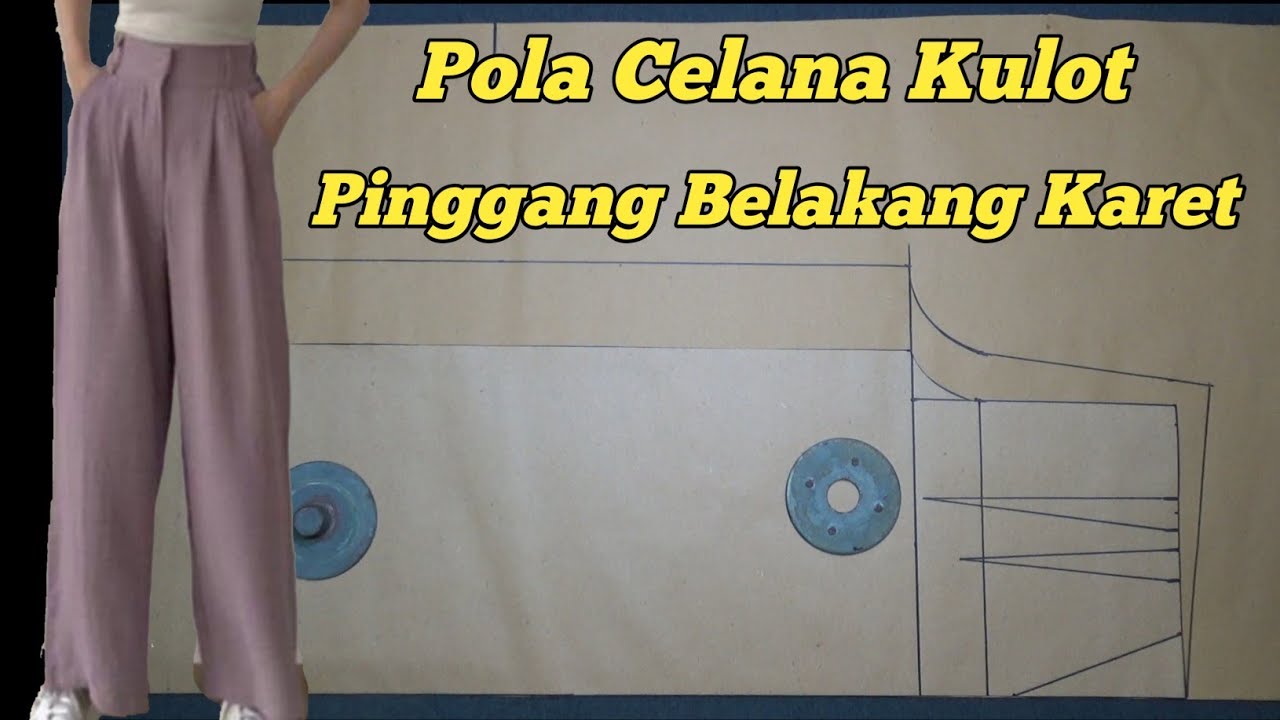 membuat pola celana kulot pinggang belakang karet