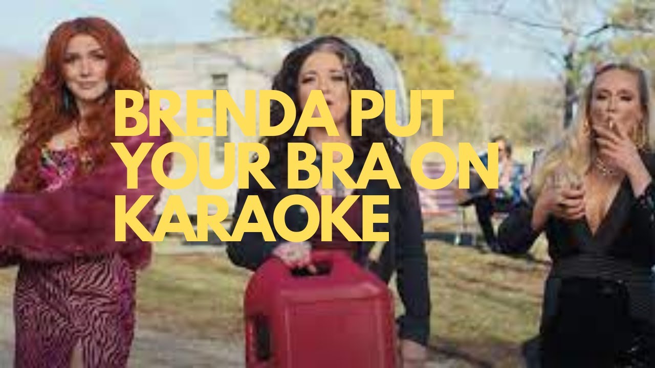 Brenda Put Your Bra On Instrumental Ashley McBryde, Caylee Hammack