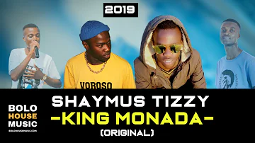 Shaymus Tizzy - King Monada (Amapiano 2019)