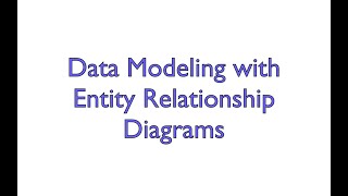 Data Modeling with Entity-Relationship Diagrams