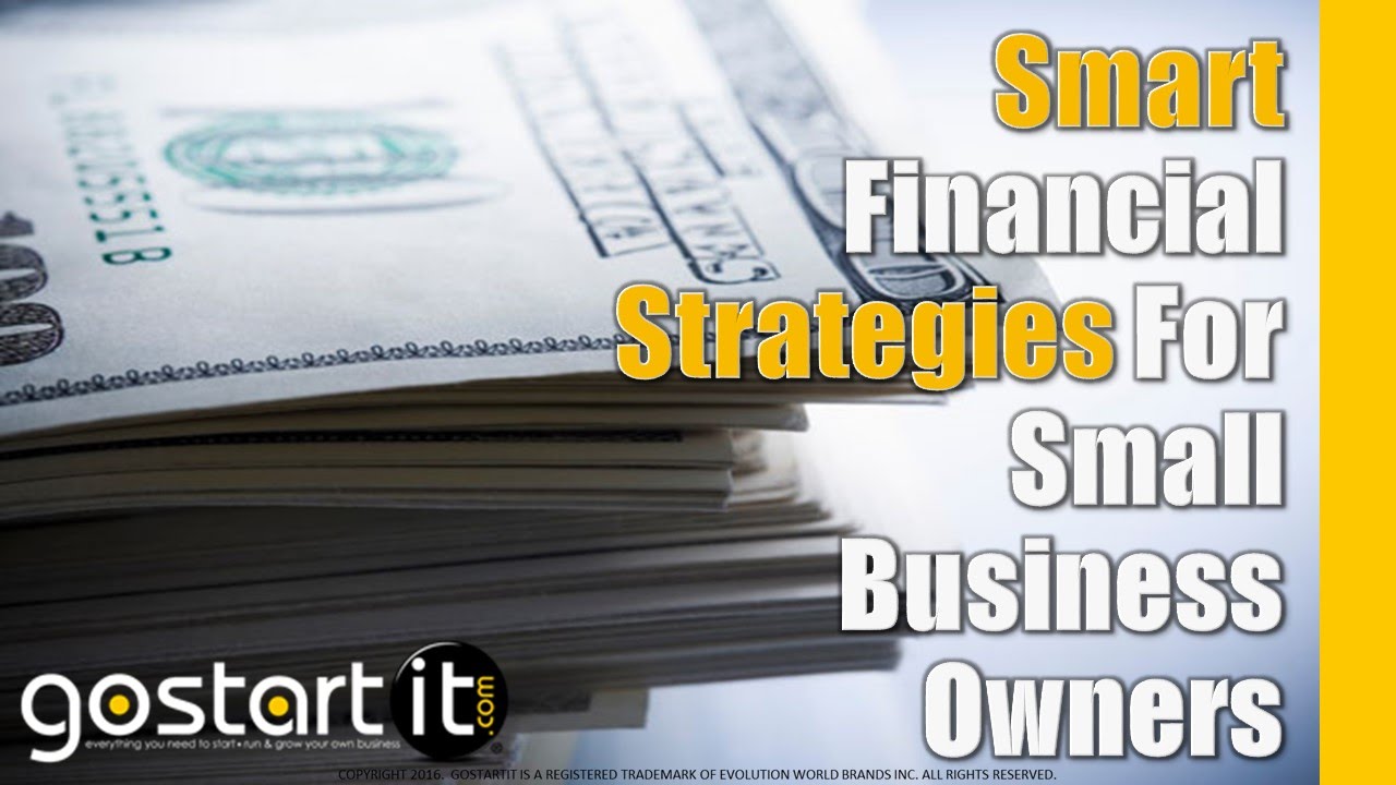 Smart Financial Strategies For Small Business Owners YouTube