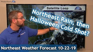 Northeast U.S. Weather Forecast: 10-22-19
