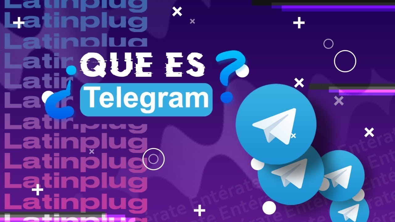 ¿QUE ES TELEGRAM? ¡Entérate con Latin Plug! YouTube