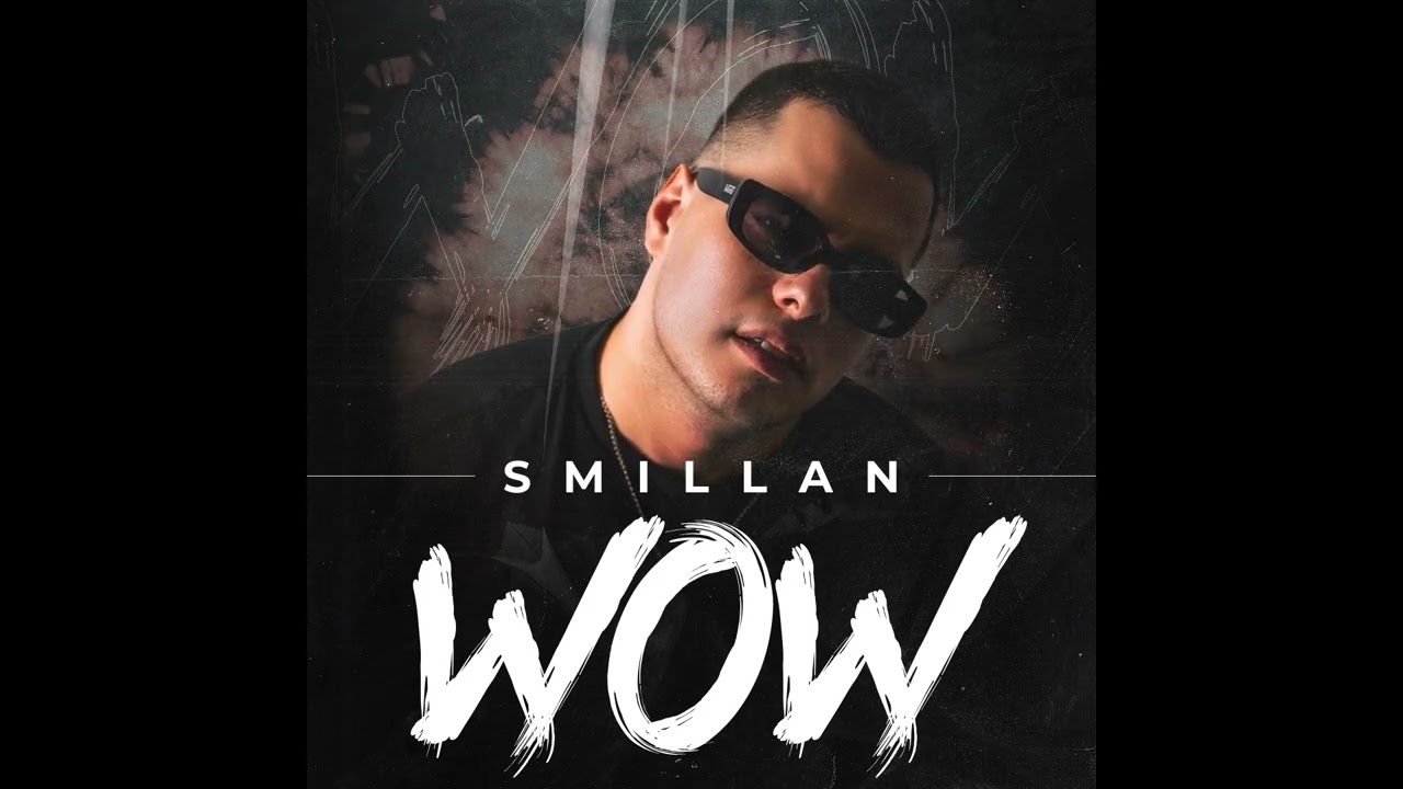 Smillan - Wow