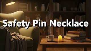 What does Safety Pin Necklace mean | Safety Pin Necklace meaning explained
