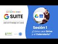 Ciclo de capacitaciones G Suite: SESIÓN1 - Drive y Calendar