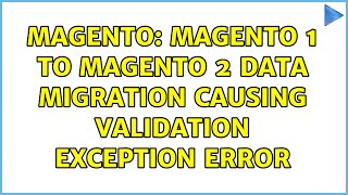 Celebrity Magento: Magento 1 to Magento 2 Data Migration causing Validation Exception error Net Worth