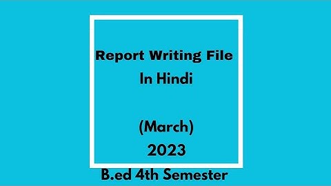 Report writing file b.ed 4th semester | Internship report writing file | Lucknow University