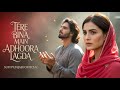 Tere Bina Main Adhoora Lagda A Sufi Melody That Will Touch Your Heart Sufi Punjabi