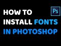 How To Download And Install Fonts In Photoshop 2020 | Photoshop Tutorial