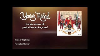 Mansur Yeşildağ - Kırımdan Gelirim