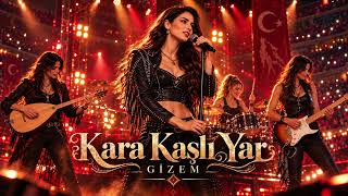 Gizem - Kara Kaşlı Yar Anatolian Rock Cover