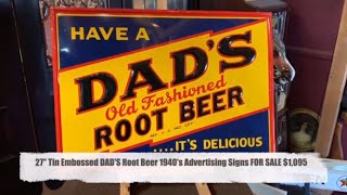 27" Tin Embossed New Old Stock DAD'S Root Beer 1940's Advertising Sign SOLD FOR $1,095