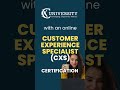 CX University Customer Experience Specialist CXS Course CX Institute SA